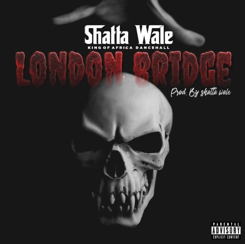 Download: Shatta Wale _ London Bridge [Kwadwo Sheldon diss]