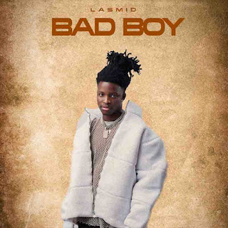 Download mp3: Lasmid _ Bad boy