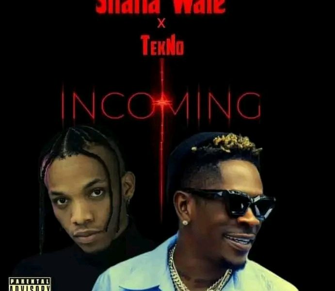 Shatta Wale ft. Tekno _Incoming [mp3 Download]