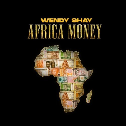Download Mp3: Wendy Shay _ African money