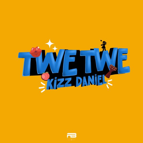 Download mp3: Kizz Daniel _ Twe Twe(Prod by Killertunez)